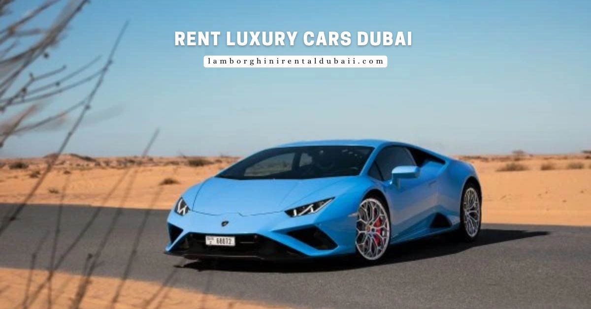 Rent Luxury Cars Dubai