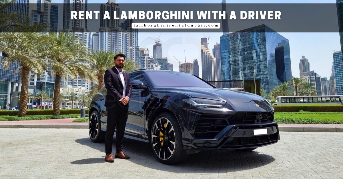 Rent a Lamborghini with a driver